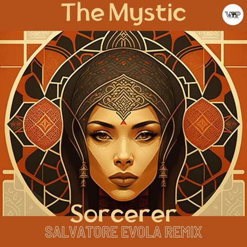 The Mystic, CamelVIP - Sorcerer (Salvatore Evola Remix) [CVIP041A]